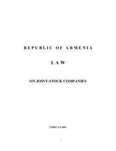 REPUBLIC OF ARMENIA  LAW ON JOINT-STOCK COMPANIES