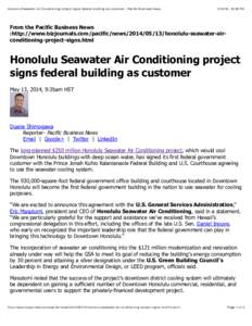 Honolulu Seawater Air Conditioning project signs federal building as customer - Pacific Business News, 10:38 PM From the Pacific Business News :http://www.bizjournals.com/pacific/newshonolulu-seawate