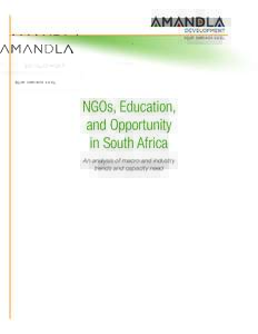Equip. Empower. Excel.  NGOs, Education, and Opportunity in South Africa An analysis of macro and industry