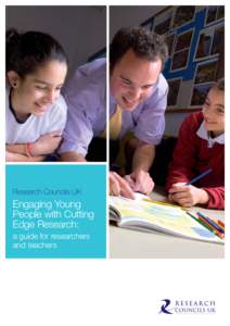 Research Councils UK  Engaging Young People with Cutting Edge Research: a guide for researchers