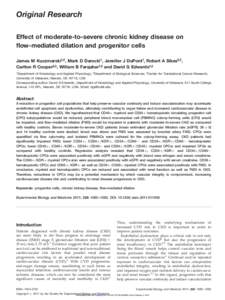 Original Research Effect of moderate-to-severe chronic kidney disease on flow-mediated dilation and progenitor cells James M Kuczmarski1,2, Mark D Darocki1, Jennifer J DuPont1, Robert A Sikes2,3, Carlton R Cooper2,3, Wil