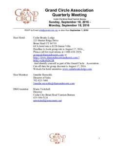 Grand Circle Association Quarterly Meeting Cedar City-Brian Head Tourism Bureau Sunday, September 18, 2016 Monday, September 19, 2016 RSVP by Email  no later than September 1, 2016!