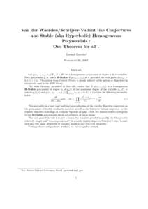 Van der Waerden/Schrijver-Valiant like Conjectures and Stable (aka Hyperbolic) Homogeneous Polynomials : One Theorem for all . Leonid Gurvits∗ November 20, 2007