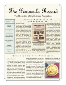 The Peninsula Record The Newsletter of the Peninsula Foundation L i n c o l n A s s a s s i n a t i o n C o m m e m o r a t i o n