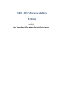 STO –LMF documentation Syntax April 2013 Sussi Olsen, Lene Offersgaard, Dorte Haltrup Hansen
