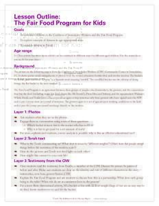 Lesson Outline: The Fair Food Program for Kids Goals ee  To introduce children to the Coalition of Immokalee Workers and the Fair Food Program