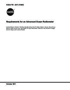NASA/TM—[removed]Requirements for an Advanced Ocean Radiometer Gerhard Meister, Charles R. McClain, Ziauddin Ahmad, Sean W. Bailey, Robert A. Barnes, Steven Brown, Robert E. Eplee, Bryan Franz, Alan Holmes, W. Brya