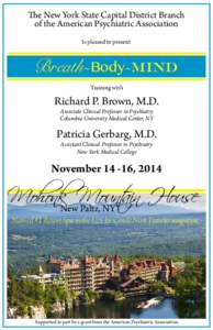 The New York State Capital District Branch of the American Psychiatric Association Is pleased to present Breath~Body~Mind Training with