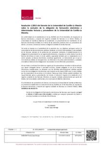 Gerencia  Resolucióndel Gerente de la Universidad de Castilla-La Mancha sobre la exclusión de la obligación de facturación electrónica a determinadas facturas y proveedores de la Universidad de Castilla-La M