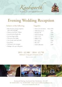 A venue for your special occasion A venue for your special occasion Evening Wedding Reception Inclusive of the following: