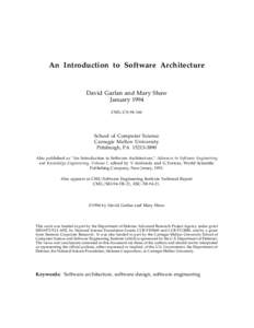 An Introduction to Software Architecture  David Garlan and Mary Shaw January 1994 CMU-CS