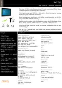 DATASHEET  SMT210 SMIL and HTML5 Multimedia Touchscreen The Innes SMT210 device features a large 10