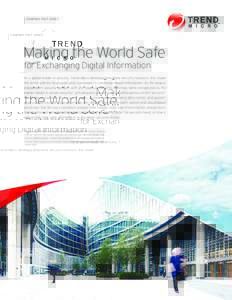 company fact sheet  Making the World Safe for Exchanging Digital Information  As a global leader in security, Trend Micro develops innovative security solutions that make