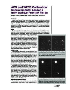 ACS and WFC3 Calibration Improvements: Lessons from Hubble Frontier Fields Sara Ogaz, , Roberto J. Avila, , Bryan Hilbert,   Introduction