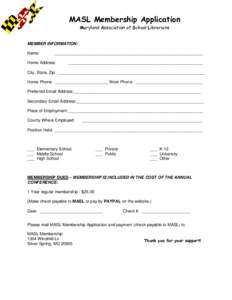 MASL Membership Application Maryland Association of School Librarians MEMBER INFORMATION: Name: