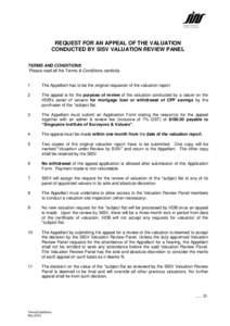 REQUEST FOR AN APPEAL OF THE VALUATION CONDUCTED BY SISV VALUATION REVIEW PANEL TERMS AND CONDITIONS Please read all the Terms & Conditions carefully.  1