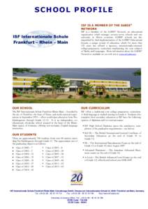 SCHOOL PROFILE ISF IS A MEMBER OF THE SABIS® NETWORK ISF Internationale Schule Frankfurt – Rhein – Main