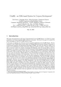   CLaRK - an XML-based System for Corpora Development Kiril Simov, Alexander Simov, Milen Kouylekov, Krassimira Ivanova CLaRK Programme & BulTreeBank Project