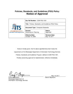 Policies, Standards, and Guidelines (PSG) Policy  Notice of Approval Doc Ref Number: ESW-PSG-1001 Title: Policies, Standards, and Guidelines (PSG) Policy Document Type: Enterprise Statewide