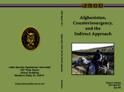 JSOU Report 10-3 Afghanistan, COIN, and the Indirect Approach Afghanistan, Counterinsurgency, and the