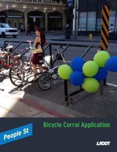 Bicycle Corral Application  Dear Angelenos, About the Application