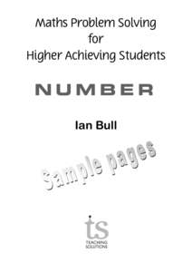 Maths Problem Solving for Higher Achieving Students NUMBER Ian Bull