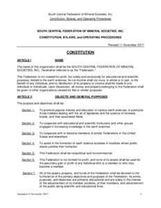 South Central Federation of Mineral Societies, Inc. Constitution, Bylaws, and Operating Procedures SOUTH CENTRAL FEDERATION OF MINERAL SOCIETIES, INC. CONSTITUTION, BYLAWS, and OPERATING PROCEDURES Revised 11 November 20