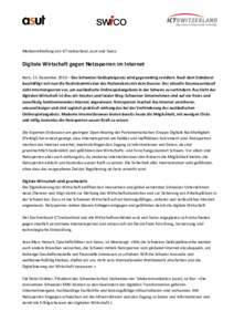 Medienmitteilung von ICTswitzerland, asut und Swico  Digitale Wirtschaft gegen Netzsperren im Internet Bern, 15. Dezember 2016 – Das Schweizer Geldspielgesetz wird gegenwärtig revidiert. Nach dem Ständerat beschäfti
