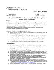 Health Alert Network April 27, 2018 Health Advisory  Escherichia coli O157:H7 Infections Associated with the Consumption of