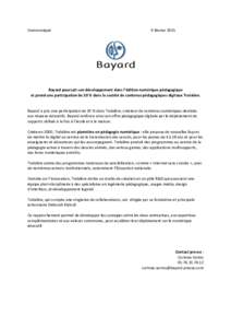 Communiqué  9 février 2015 Bayard poursuit son développement dans l’édition numérique pédagogique et prend une participation de 20 % dans la société de contenus pédagogiques digitaux Tralalère.