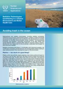 Radiation Technologies: Contributing to a Cleaner Environment and Better Health Care  Avoiding trash in the ocean