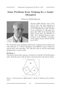 Mathematics Competitions Vol 24 NoSome Problems from Training for a Junior Olympiad Francisco Bellot-Rosado Francisco Bellot Rosado, born in Madrid in 1941, has been chairman of