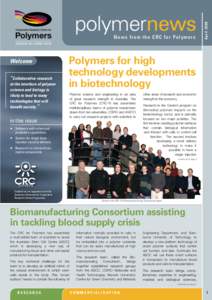 News from the CRC for Polymers  Welcome “Collaborative research at the interface of polymer science and biology is