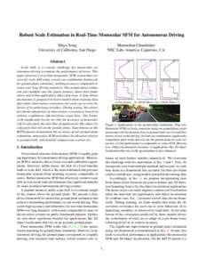 Robust Scale Estimation in Real-Time Monocular SFM for Autonomous Driving Shiyu Song University of California, San Diego Manmohan Chandraker NEC Labs America, Cupertino, CA