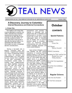 TEAL NEWS ASSOCIATION OF B.C. TEACHERS OF ENGLISH AS AN ADDITIONAL LANGUAGE A Discovery Journey to Colombia: Internal Resonance and External Connections