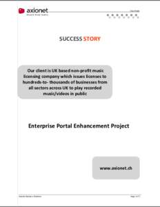 Case Study  SUCCESS STORY Our client is UK based non-profit music licensing company which issues licenses to