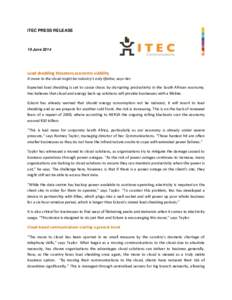 ITEC PRESS RELEASE  19 June 2014 Load shedding threatens economic viability A move to the cloud might be industry’s only lifeline, says Itec