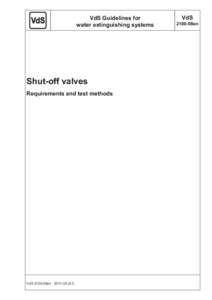 VdS Guidelines for water extinguishing systems Shut-off valves Requirements and test methods