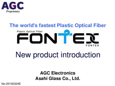 Proprietary  Proprietary The world’s fastest Plastic Optical Fiber