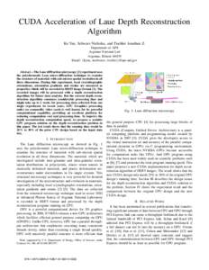 CUDA Acceleration of Laue Depth Reconstruction Algorithm Ke Yue, Schwarz Nicholas, and Tischler Jonathan Z. Department of APS Argonne National Lab Argonne, Illinois 60439