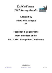 YAPC::Europe 2007 Survey Results A Report by Vienna Perl Mongers of