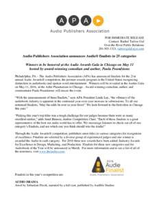 FOR IMMEDIATE RELEASE Contact: Rachel Tarlow Gul Over the River Public Relations,   Audio Publishers Association announces Audie® finalists in 25 categories