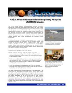 NASA African Monsoon Multidisciplinary Analyses (NAMMA) Mission The NASA African Monsoon Multidisciplinary Activities (NAMMA) mission was a major 2006 field campaign based in the Cape Verde Islands, 350 miles off the coa