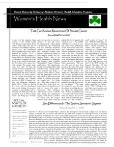 Drexel University College of Medicine Women’s Health Education Program  Women’s Health News Test Can Reduce Recurrence Of Breast Cancer ScienceDaily (Feb. 28, 2008) A new test that examines large