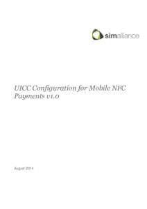 UICC Configuration for Mobile NFC Payments v1.0 August 2014  Guide To Mobile NFC Payment