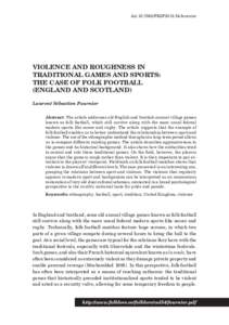 doi:[removed]FEJF2013.54.fournier  VIOLENCE AND ROUGHNESS IN TRADITIONAL GAMES AND SPORTS: THE CASE OF FOLK FOOTBALL		 (ENGLAND AND SCOTLAND)