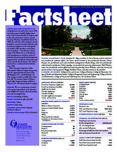 Factsheet is a comprehensive university that is part of the statewide system of public higher education in the Commonwealth of Virginia and is the only university in America named for James Madison. Established March 14,