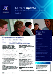 Careers Update The University of Melbourne news for careers practitioners May[removed]Inside this