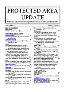 PROTECTED AREA UPDATE News and Information from protected areas in India and South Asia Vol. XVIII No. 1  LIST OF CONTENTS