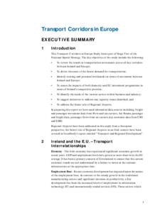 Transport Corridors in Europe EXECUTIVE SUMMARY 1 Introduction This Transport Corridors in Europe Study forms part of Stage Two of the